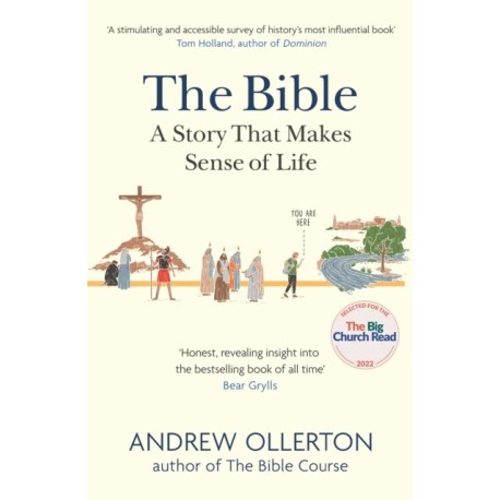 The Bible: A Story that Makes Sense of Life