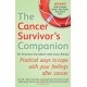 The Cancer Survivor's Companion: Practical ways to cope with your feelings after cancer
