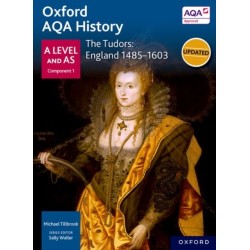 Oxford AQA History for A Level: The Tudors: England 1485-1603