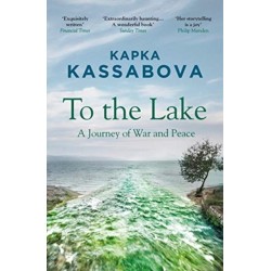 To the Lake: A Journey of War and Peace