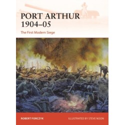 Port Arthur 1904–05: The First Modern Siege