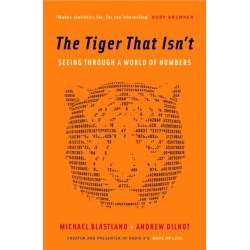 The Tiger That Isn't: Seeing Through a World of Numbers