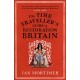The Time Traveller's Guide to Restoration Britain: Life in the Age of Samuel Pepys, Isaac Newton and The Great Fire of London