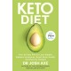 Keto Diet: Your 30-Day Plan to Lose Weight, Balance Hormones, Boost Brain Health, and Reverse Disease