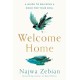 Welcome Home: A Guide to Building a Home For Your Soul