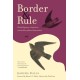 Border and Rule: Global Migration, Capitalism, and the Rise of Racist Nationalism
