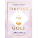 Trusting the Gold: Learning to nurture your inner light