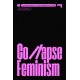 Collapse Feminism: The Online Battle for Feminism's Future