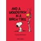 Peanuts: And A Woodstock In A Birch Tree