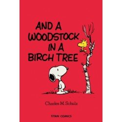 Peanuts: And A Woodstock In A Birch Tree
