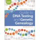 The Family Tree Guide to DNA Testing and Genetic Genealogy