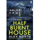 The Half Burnt House: The spine-tingling new thriller from the bestselling author of The Whisper Man