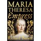 Maria Theresa: Empress: The Making of the Austrian Enlightenment