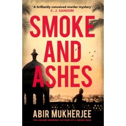 Smoke and Ashes: ‘A brilliantly conceived murder mystery’ C.J. Sansom