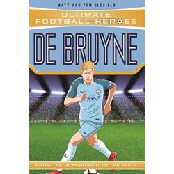 Ultimate Football Heroes: De Bruyne (Top Ballers 5): Collect them all!