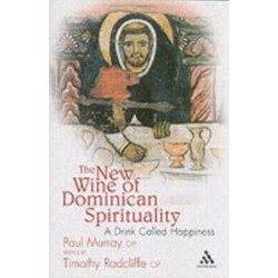 The New Wine of Dominican Spirituality: A Drink Called Happiness