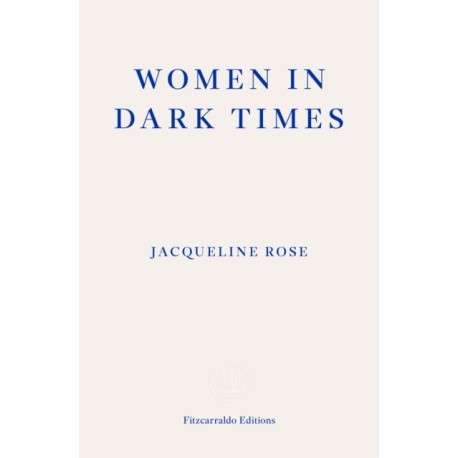 Women in Dark Times