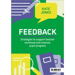 Feedback: Strategies to support teacher workload and improve pupil progress