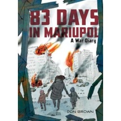 83 Days in Mariupol: A War Diary: A Graphic Novel