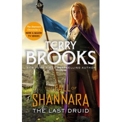 The Last Druid: Book Four of the Fall of Shannara