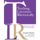 Teaching Literature Rhetorically: Transferable Literacy Skills for 21st Century Students