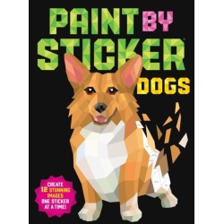 Paint by Sticker: Dogs: Create 12 Stunning Images One Sticker at a Time!