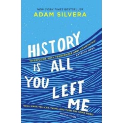 History Is All You Left Me: The much-loved hit from the author of No.1 bestselling blockbuster THEY BOTH DIE AT THE END!