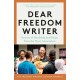 Dear Freedom Writer: Stories of Hardship and Hope from the Next Generation