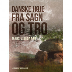 Danske høje fra sagn og tro