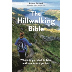 The Hillwalking Bible: Where to go, what to take and how to not get lost