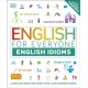 English for Everyone English Idioms: Learn and practise common idioms and expressions
