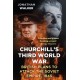 Churchill's Third World War: British Plans to Attack the Soviet Empire 1945