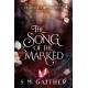 The Song of the Marked: The thrilling, enemies to lovers, romantic fantasy and TikTok sensation