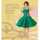 Gertie's Ultimate Dress Book: A Modern Guide to Sewing Fabulous Vintage Styles