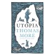 Utopia: New Translation and Annotated Edition: Newly Translated and Fully Annotated  (Alma Classics Evergreens)