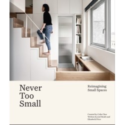 Never Too Small: Reimagining small space living