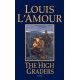 The High Graders: A Novel