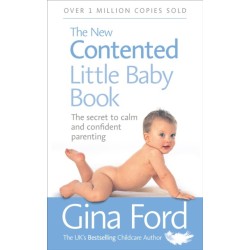 The New Contented Little Baby Book: The Secret to Calm and Confident Parenting