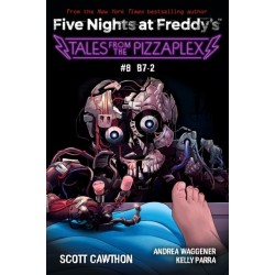 B-7: An AFK Book (Five Nights at Freddy's: Tales from the Pizzaplex -8)