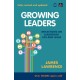 Growing Leaders: Reflections on leadership, life and Jesus