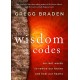 The Wisdom Codes: Ancient Words to Rewire Our Brains and Heal Our Hearts