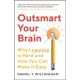 Outsmart Your Brain: Why Learning is Hard and How You Can Make It Easy