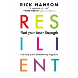 Resilient: 12 Tools for transforming everyday experiences into lasting happiness