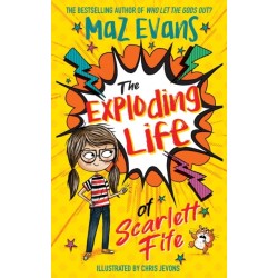 The Exploding Life of Scarlett Fife: Book 1