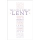 The Little Book of Lent: Daily Reflections from the World’s Greatest Spiritual Writers