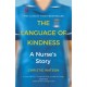 The Language of Kindness: A Nurse's Story