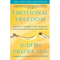 Emotional Freedom: Liberate Yourself from Negative Emotions and Transform Your Life