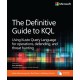The Definitive Guide to KQL: Using Kusto Query Language for operations, defending, and threat hunting