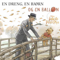 Jakob og Peter Plys - En dreng, en bjørn og en ballon