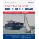 Learn the Nautical Rules of the Road: The Essential Guide to the Colregs
